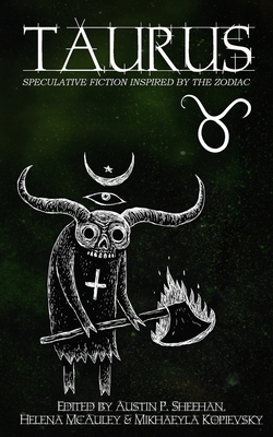 Taurus: Speculative Fiction Inspired by the Zodiac 0648838870 Book Cover