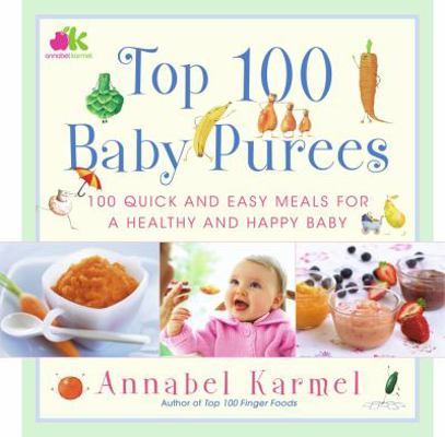 Top 100 Baby Purees: Top 100 Baby Purees 0743289579 Book Cover