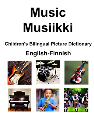 English-Finnish Music / Musiikki Children's Bil... B0BZFRP818 Book Cover