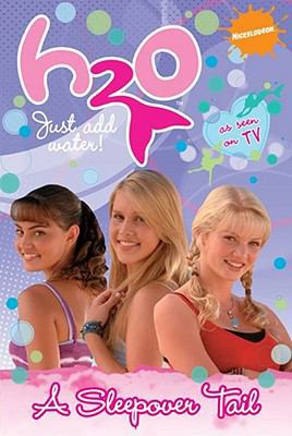 A Sleepover Tail (H2O: Just Add Water) 1847385400 Book Cover