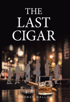 The Last Cigar 1669804747 Book Cover