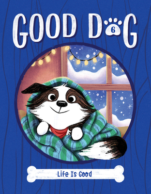 Life Is Good: #6 1098252071 Book Cover