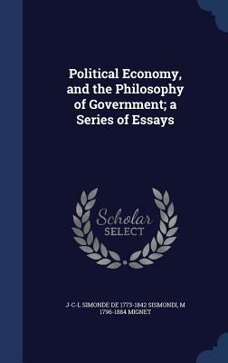 Political Economy, and the Philosophy of Govern... 1340018357 Book Cover