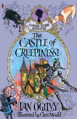 The Castle of Creepiness!. Ian Ogilvy 0192729721 Book Cover
