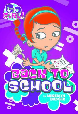 Go Girl #10: Back to School 1250115442 Book Cover
