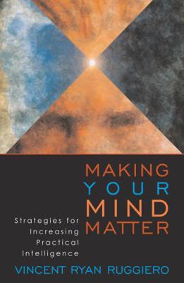 Making Your Mind Matter: Strategies for Increas... 0742514633 Book Cover