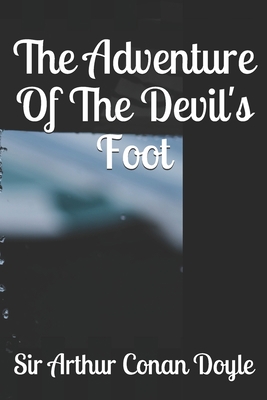 The Adventure Of The Devil's Foot 1658874528 Book Cover