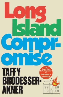 Long Island Compromise: A sensational new novel... 1472273036 Book Cover