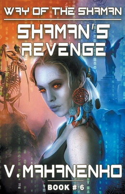 Shaman's Revenge (The Way of the Shaman: Book #... B0959KYVCD Book Cover