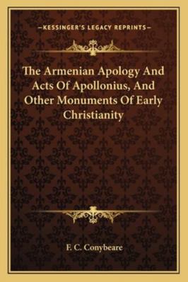 The Armenian Apology And Acts Of Apollonius, An... 1162930721 Book Cover