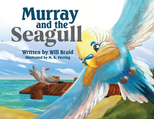 Murray and the Seagull 1922594849 Book Cover