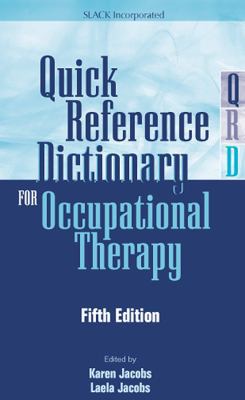 Quick Reference Dictionary for Occupational The... 1556428650 Book Cover