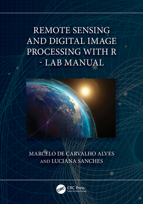 Remote Sensing and Digital Image Processing wit... 1032461241 Book Cover