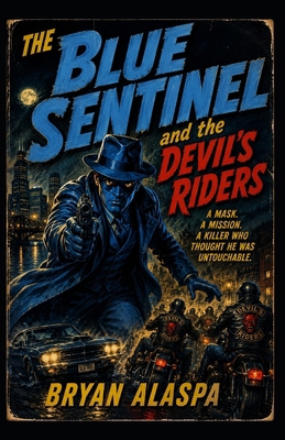 The Blue Sentinel and the Devil's Riders B0HD3MW5WM Book Cover