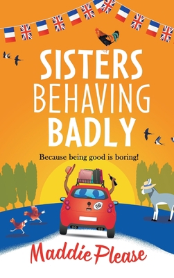 Sisters Behaving Badly 1801621233 Book Cover