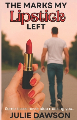 The Marks My Lipstick Left B0FLJKHJ1R Book Cover