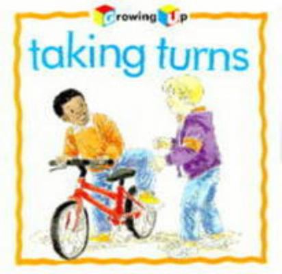 Taking Turns (Growing Up) 0754090191 Book Cover