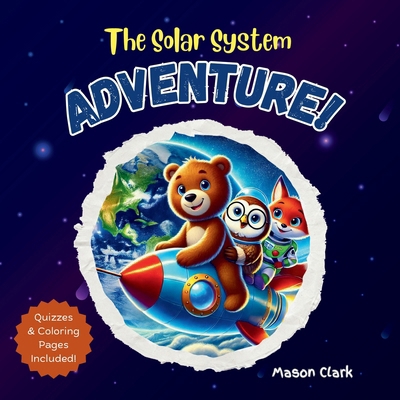 The Solar System Adventure B0DF68P9JL Book Cover