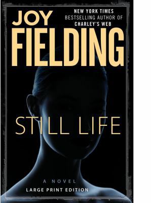Still Life: A Novel [Large Print] 1416591745 Book Cover