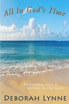 All In God's Time: (Re-released) 0692689230 Book Cover