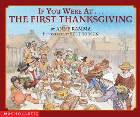 If You Were at the First Thanksgiving 0439105668 Book Cover