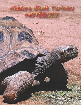 Aldabra Giant Tortoise NOTEBOOK: Reptile Notebooks and Journals 110 pages (8.5"x11")