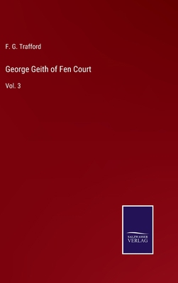 George Geith of Fen Court: Vol. 3 3752593873 Book Cover