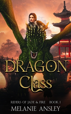 Dragon Class 0998089672 Book Cover