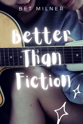 Better Than Fiction B084WPW36W Book Cover