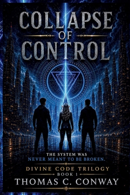 Collapse Of Control: The system was never meant... B0H3P1SDLZ Book Cover