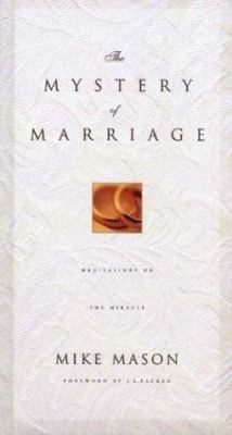 The Mystery of Marriage: As Iron Sharpens Iron 0880708956 Book Cover