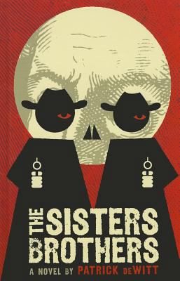 The Sisters Brothers [Large Print] 1410439569 Book Cover