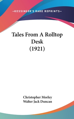 Tales from a Rolltop Desk (1921) 1437229751 Book Cover