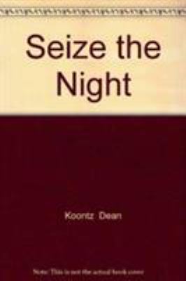 Seize the Night 147221207X Book Cover