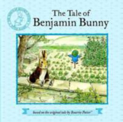The Tale of Benjamin Bunny (Peter Rabbit) 0723268363 Book Cover