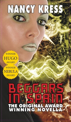 Beggars in Spain: The Original Hugo & Nebula Wi... 1649730527 Book Cover