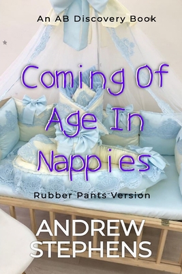 Coming Of Age In Nappies (Rubber Pants Version)...            Book Cover