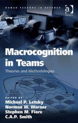 Macrocognition in Teams: Theories and Methodolo... 0754673251 Book Cover