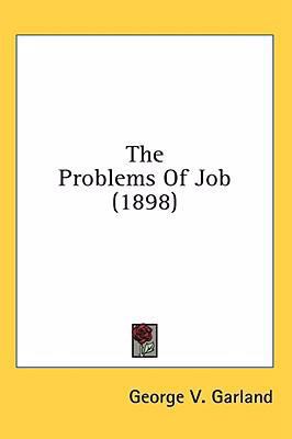 The Problems of Job (1898) 0548991294 Book Cover