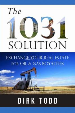 The 1031 Solution: Exchange Your Real Estate fo... 1304869822 Book Cover