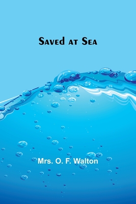 Saved at Sea 9357915737 Book Cover