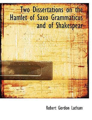 Two Dissertations on the Hamlet of Saxo Grammat... [Large Print] 0554711532 Book Cover