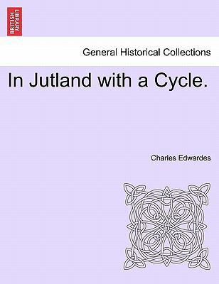 In Jutland with a Cycle. 1241087148 Book Cover