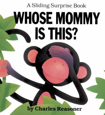 Sliding Surprise Books: Whose Mommy Is This? 084314579X Book Cover