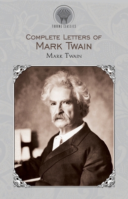Complete Letters of Mark Twain 9390171989 Book Cover
