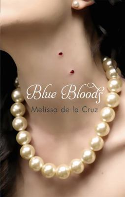 Blue Bloods. Melissa de La Cruz 190565474X Book Cover