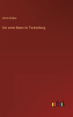 Der arme Mann im Tockenburg [German] 3368272551 Book Cover
