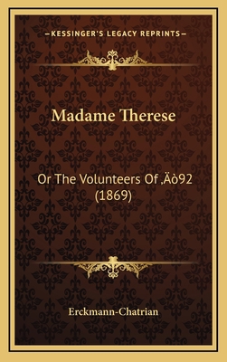 Madame Therese: Or The Volunteers Of '92 (1869) 116665804X Book Cover