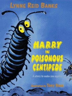 Harry the Poisonous Centipede 0688147119 Book Cover