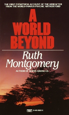 A World Beyond: The First Eyewitness Account of... B002F1VWO0 Book Cover